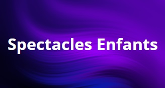 spectacles enfants